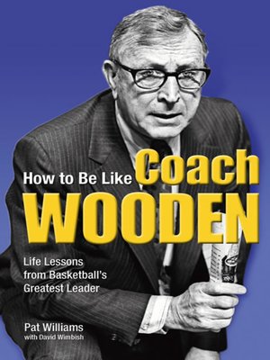 cover image of How to Be Like Coach Wooden